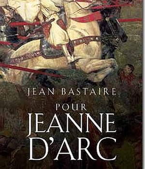 POUR JEANNE D'ARC
