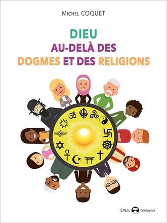 DIEU AU-DELA DES DOGMES ET DES RELIGIONS