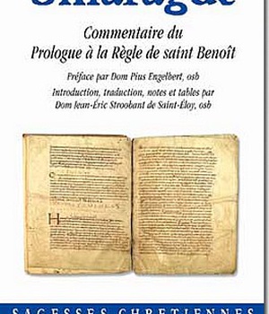 COMMENTAIRE DU PROLOGUE A LA REGLE DE SAINT BENOIT