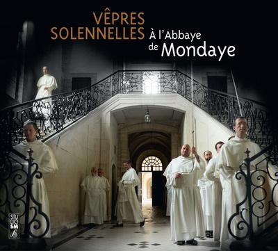 VEPRES SOLENNELLES A L'ABBAYE DE MONDAYE - AUDIO