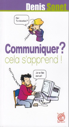 COMMUNIQUER ? CELA S'APPREND !