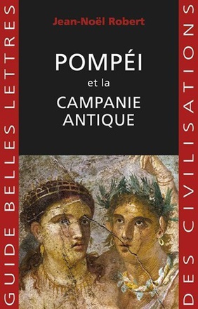 POMPEI ET LA CAMPANIE ANTIQUE