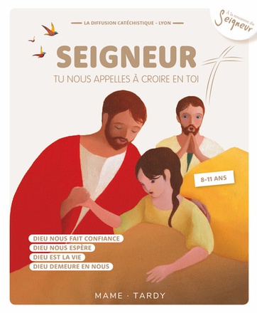 ANNEE MARRON ENFANT - SEIGNEUR, TU NOUS APPELLES A CROIRE EN TOI