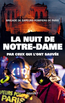 LA NUIT DE NOTRE-DAME - PAR CEUX QUI L'ONT SAUVEE