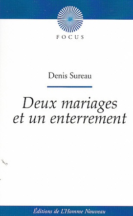 DEUX MARIAGES ET UN ENTERREMENT