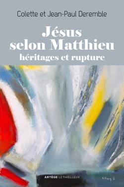 JESUS SELON MATTHIEU - HERITAGES ET RUPTURE