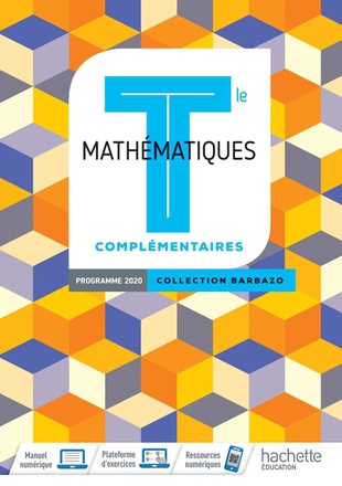 BARBAZO MATHEMATIQUES COMPLEMENTAIRES TERMINALES - LIVRE ELEVE - ED. 2020