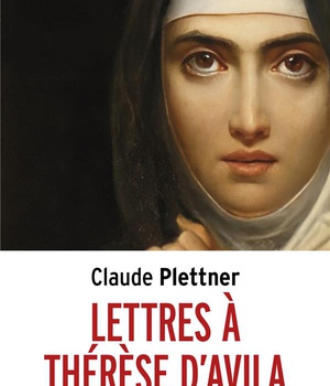 LETTRES A THERESE D'AVILA