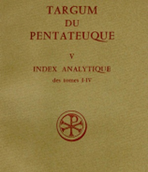 TARGUM DU PENTATEUQUE T. V INDEX ANALYTIQUE DPTS