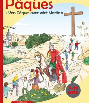 OBJECTIF PAQUES 2022 - VERS PAQUES AVEC SAINT MARTIN