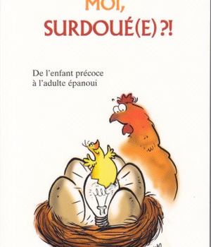 N 155 MOI, SURDOUE ? ! - DE L'ENFANT PRECOCE A L'ADULTE EPANOUI