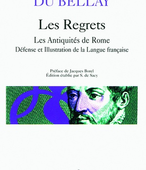 LES REGRETS - LES ANTIQUITES DE ROME - DEFENSE ET ILLUSTRATION DE LA LANGUE FRANCAISE
