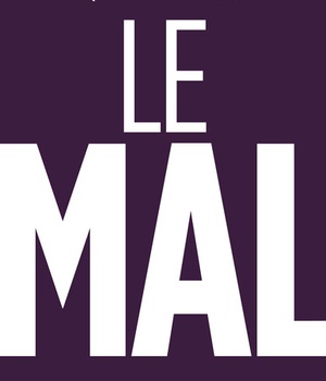 LE MAL
