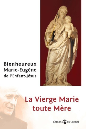 LA VIERGE MARIE TOUTE MERE