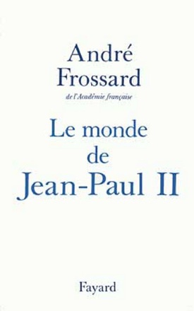 LE MONDE DE JEAN-PAUL II