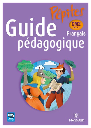 PEPITES FRANCAIS CM2 (2017) - GUIDE PEDAGOGIQUE
