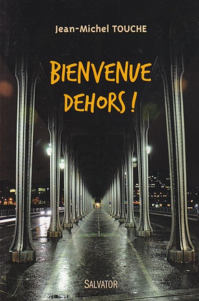 BIENVENUE DEHORS