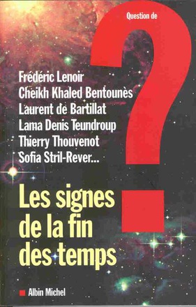REVUE QUESTION DE - T131 - LES SIGNES DE LA FIN DES TEMPS ? - RENCONTRE ISLAM-DHARMA