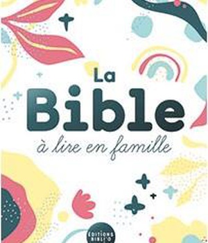 LA BIBLE A LIRE EN FAMILLE, SANS DC, VERSION PAROLE DE VIE
