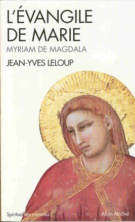 L'EVANGILE DE MARIE (ESPACES LIBRES - SPIRITUALITES VIVANTES)