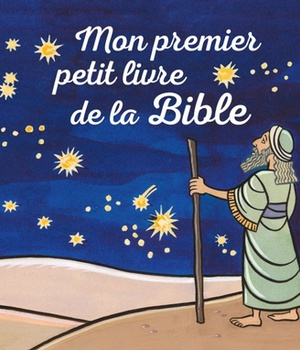 MON PREMIER PETIT LIVRE DE LA BIBLE
