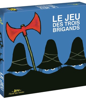 LE JEU DES TROIS BRIGANDS