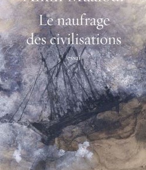 LE NAUFRAGE DES CIVILISATIONS - PRIX AUJOURD'HUI 2019