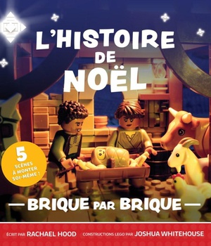 L'HISTOIRE DE NOEL - BRIQUE PAR BRIQUE