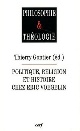 POLITIQUE, RELIGION ET HISTOIRE CHEZ ERIC VOEGELIN