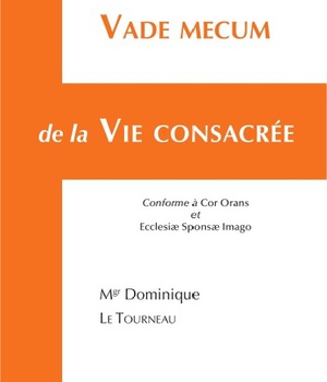 VADE MECUM DE LA VIE CONSACREE - 3EME EDITION