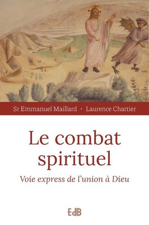 LE COMBAT SPIRITUEL - VOIE EXPRESS DE L'UNION A DIEU