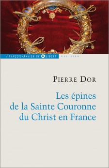 LES EPINES DE LA SAINTE COURONNE DU CHRIST EN FRANCE