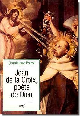 JEAN DE LA CROIX, POETE DE DIEU