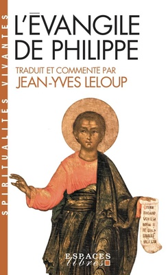 L'EVANGILE DE PHILIPPE (ESPACES LIBRES - SPIRITUALITES VIVANTES)