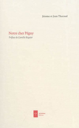 NOTRE CHER PEGUY