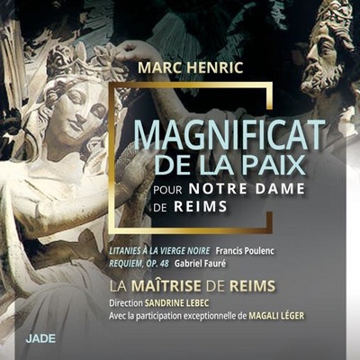 MAGNIFICAT DE LA PAIX POUR NOTRE DAME DE REIMS