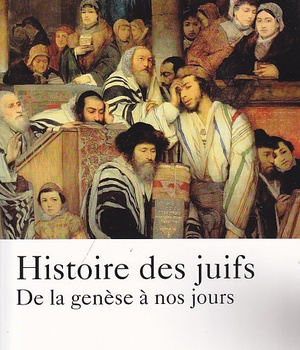 HISTOIRE DES JUIFS DE LA GENESE A NOS JOURS
