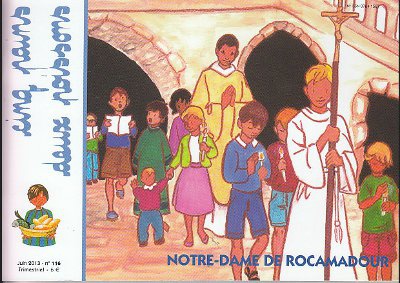 CINQ PAINS DEUX POISSONS 116 - NOTRE-DAME DE ROCAMADOUR