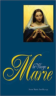 LA VIERGE MARIE