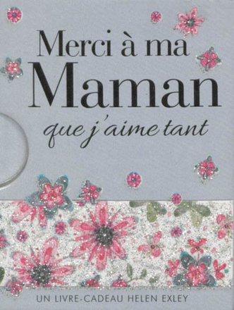 MERCI A MA MAMAN QUE J'AIME TANT