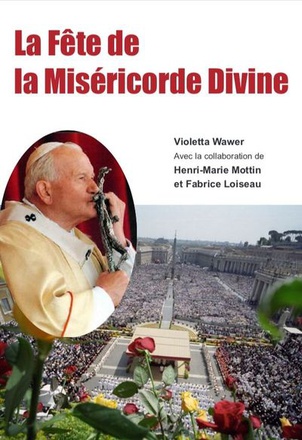 LA FETE DE LA MISERICORDE DIVINE