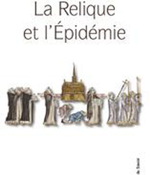 LA RELIQUE ET L EPIDEMIE