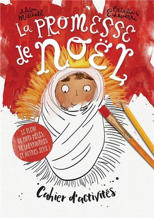 CAHIER D'ACTIVITES LA PROMESSE DE NOEL