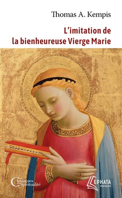 L'IMITATION DE LA BIENHEUREUSE VIERGE MARIE