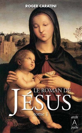 LE ROMAN DE JESUS (T.1) - DE BETHLEEM A CANA