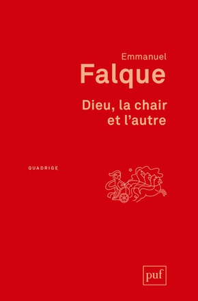 DIEU, LA CHAIR ET L'AUTRE - D'IRENEE A DUNS SCOT