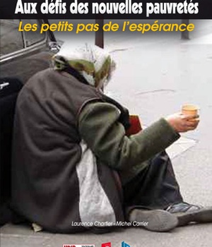 AUX DEFIS DES NOUVELLES PAUVRETES : LES PETITS PAS DE L'ESPERANCE