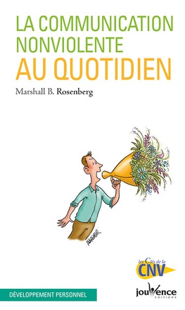 LA COMMUNICATION NON-VIOLENTE AU QUOTIDIEN