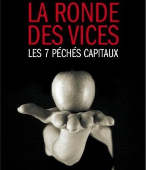 LA RONDE DES VICES LES 7 PECHES CAPITAUX