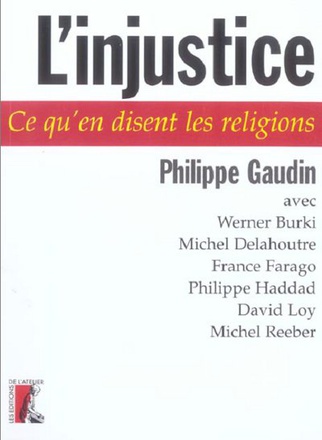 L' INJUSTICE - CE QU'EN DISENT LES RELIGIONS